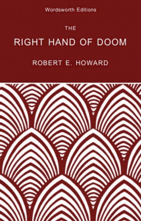 The Right Hand of Doom & Other Tales of Solomon Kane(Kobo/電子書)