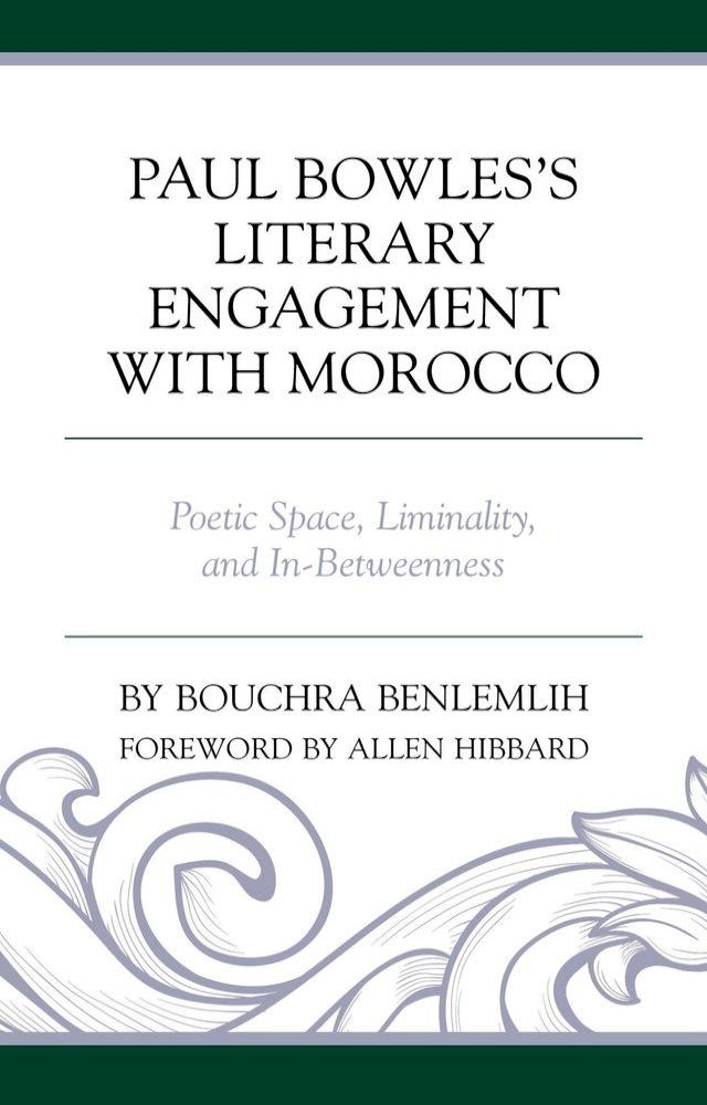  Paul Bowles's Literary Engagement with Morocco(Kobo/電子書)