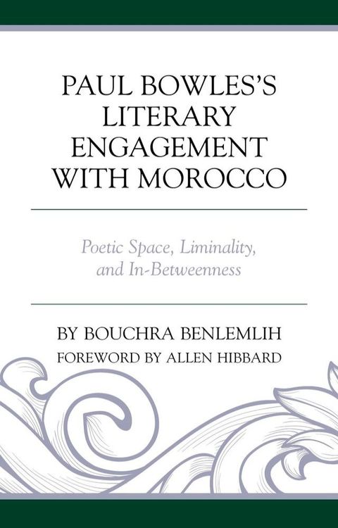 Paul Bowles's Literary Engagement with Morocco(Kobo/電子書)