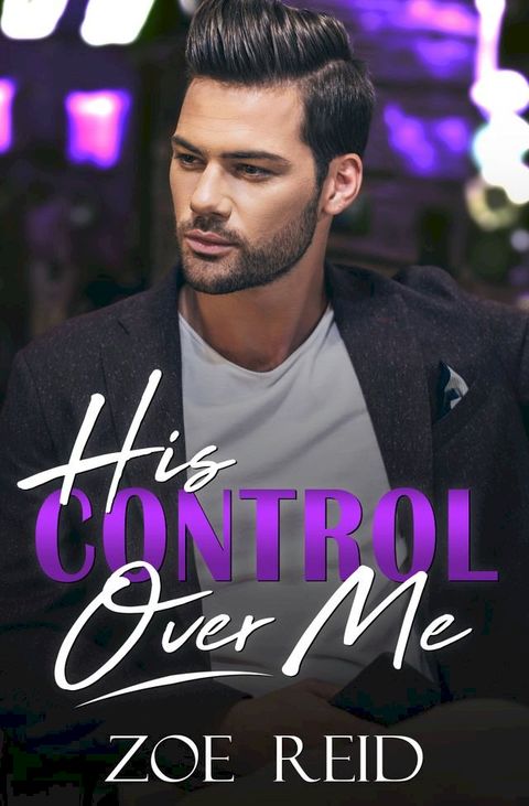 His Control Over Me(Kobo/電子書)