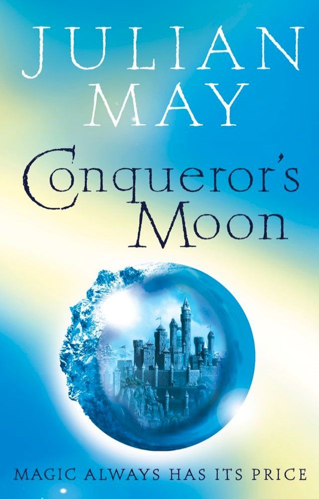  Conqueror’s Moon: Part One of the Boreal Moon Tale(Kobo/電子書)