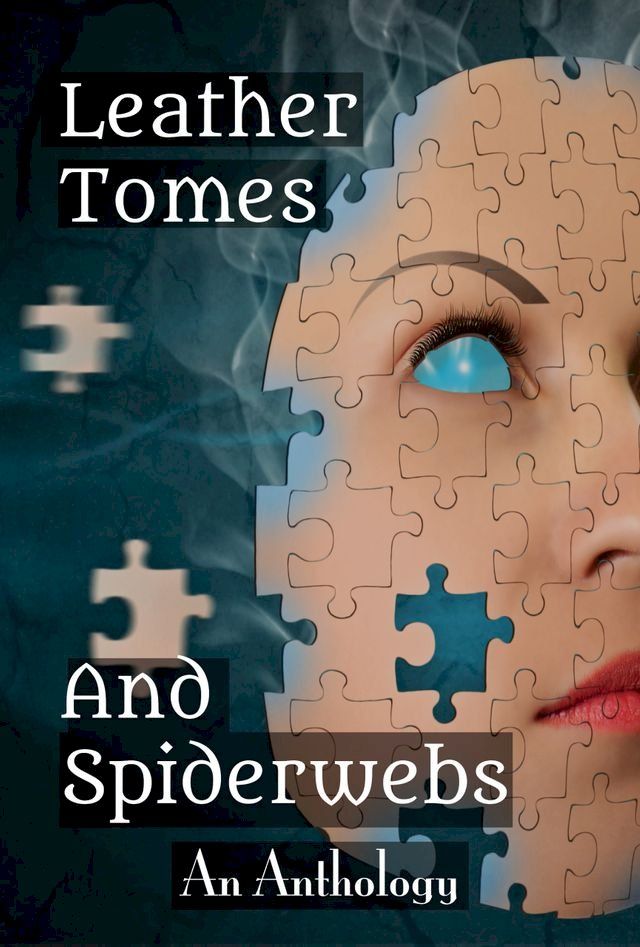  Leather Tomes and Spiderwebs(Kobo/電子書)