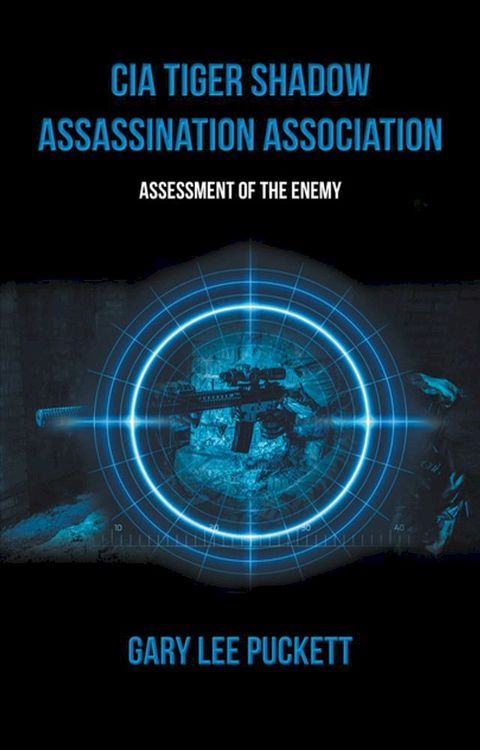 Cia Tiger Shadow Assassination Association(Kobo/電子書)