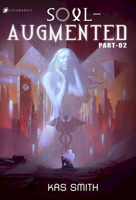 Soul-Augmented Part 2(Kobo/電子書)