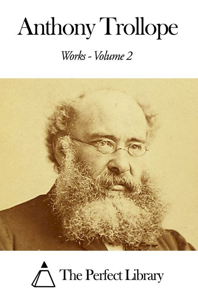  Works of Anthony Trollope - Volume 2(Kobo/電子書)