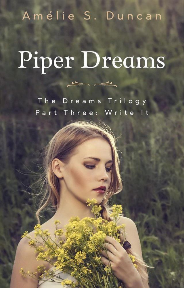  Piper Dreams Part Three: Write it(Kobo/電子書)