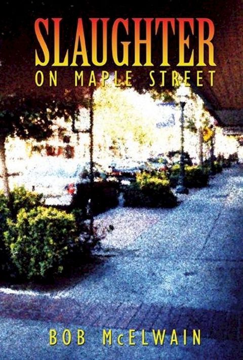 Slaughter on Maple Street(Kobo/電子書)