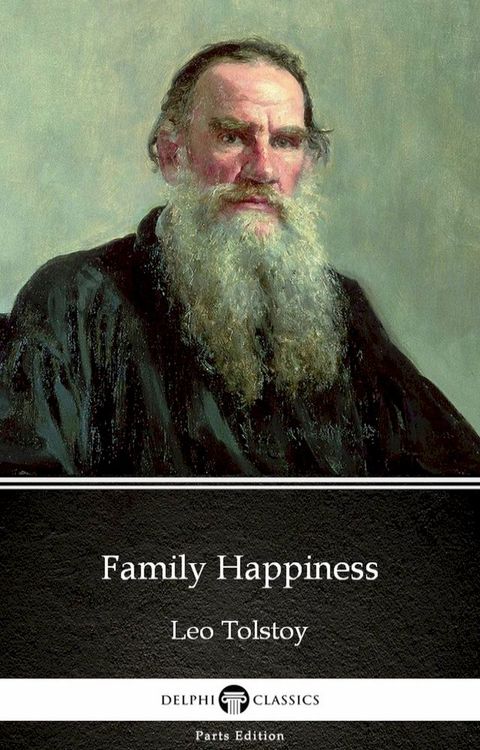 Family Happiness by Leo Tolstoy (Illustrated)(Kobo/電子書)