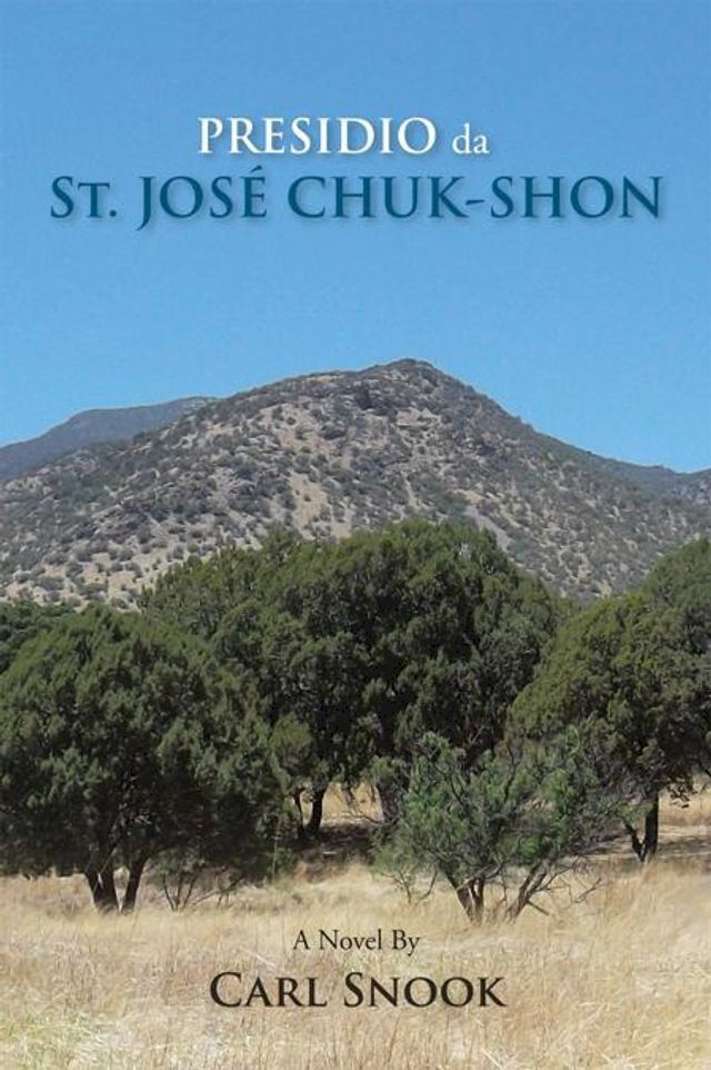  Presidio Da St. Jos&eacute; Chuk-Shon(Kobo/電子書)