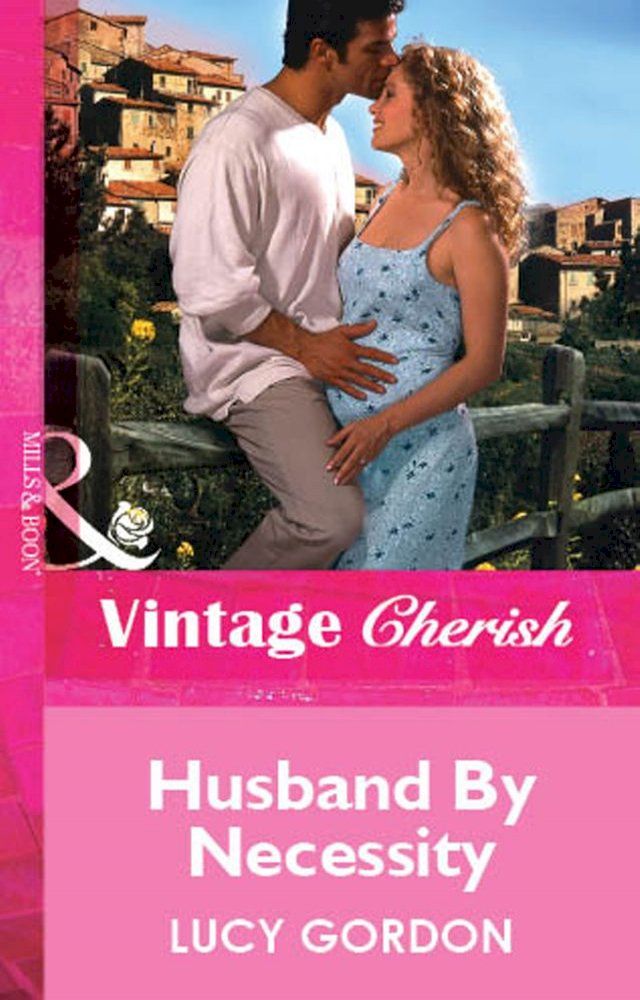  Husband By Necessity (Mills & Boon Vintage Cherish)(Kobo/電子書)