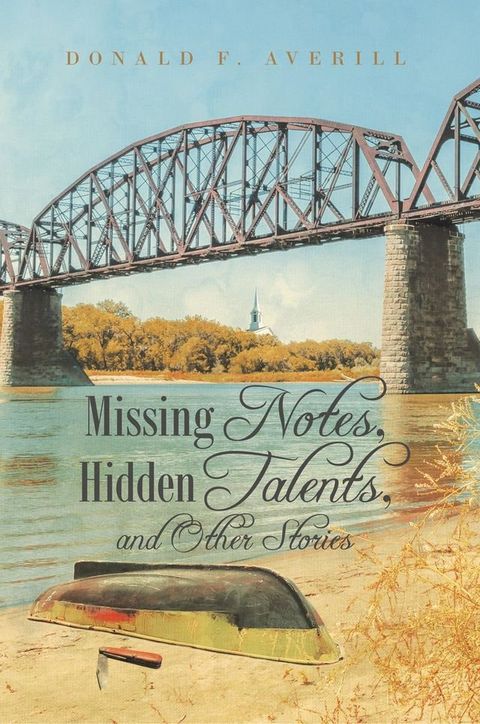 Missing Notes, Hidden Talents, and Other Stories(Kobo/電子書)