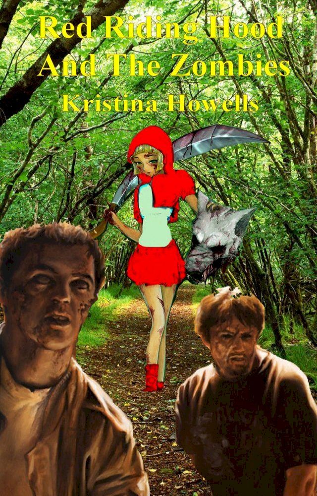  Red Riding Hood And The Zombies(Kobo/電子書)