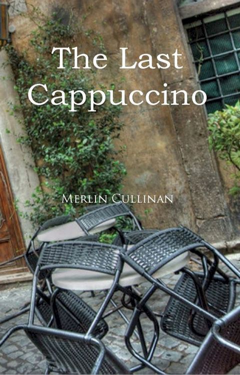 The Last Cappuccino(Kobo/電子書)