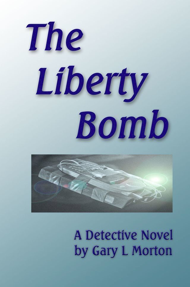  The Liberty Bomb(Kobo/電子書)