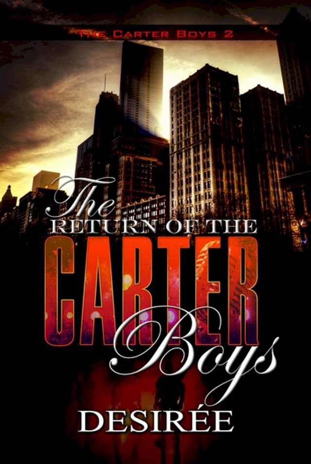  The Return of the Carter Boys(Kobo/電子書)