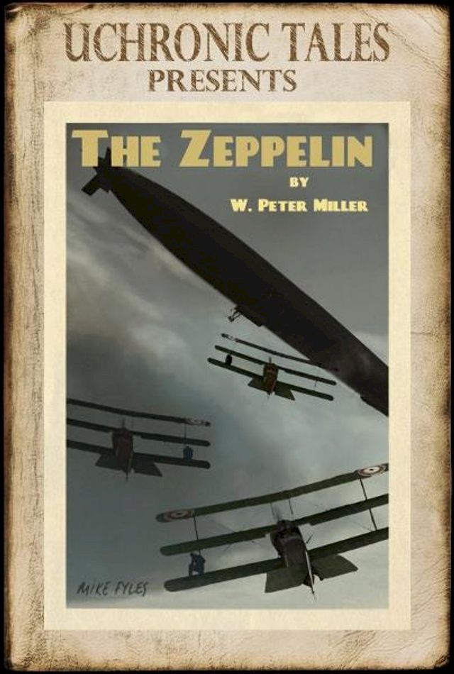  Uchronic Tales: The Zeppelin(Kobo/電子書)