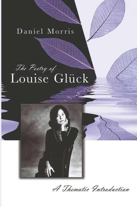 The Poetry of Louise Glück(Kobo/電子書)