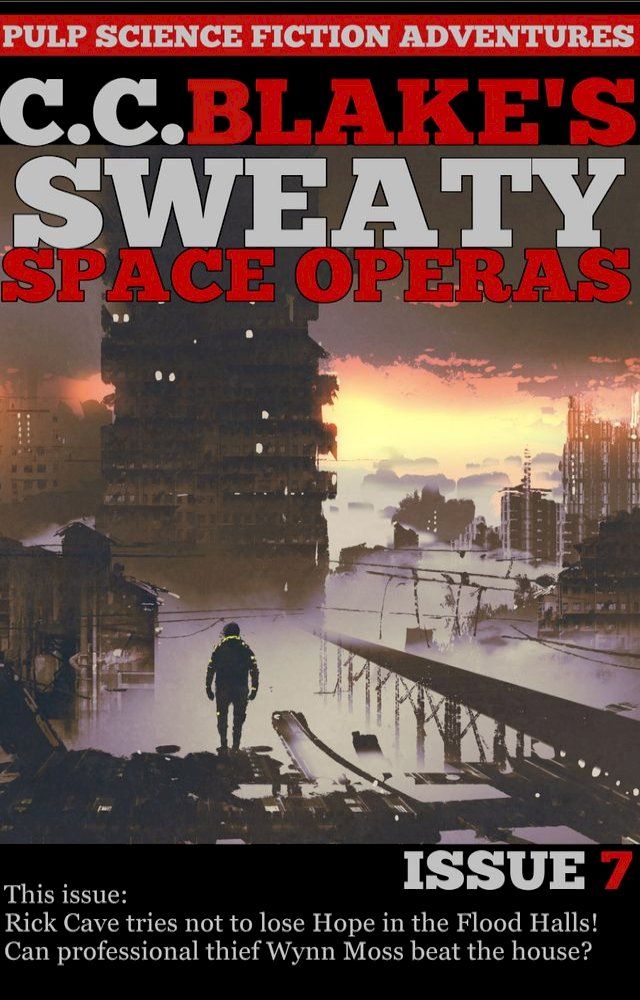  C. C. Blake's Sweaty Space Operas, Issue 7(Kobo/電子書)