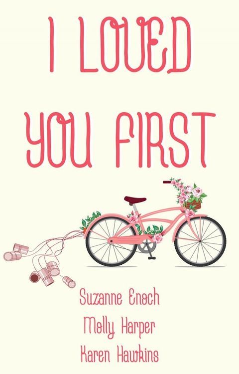 I Loved You First(Kobo/電子書)