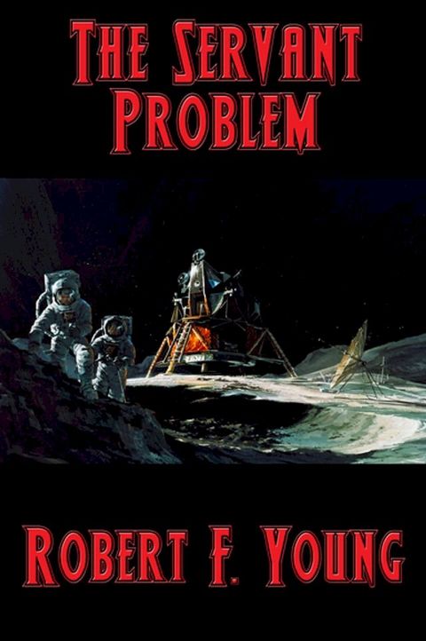 The Servant Problem(Kobo/電子書)