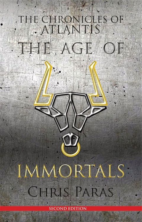 THE CHRONICLES OF ATLANTIS: The Age of Immortals - 2nd Edition(Kobo/電子書)