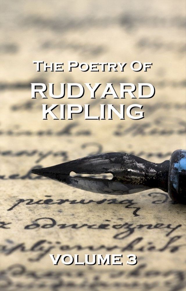  The Poetry Of Rudyard Kipling Vol.3(Kobo/電子書)