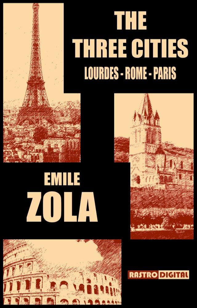  The Three Cities: Lourdes, Rome and Paris(Kobo/電子書)