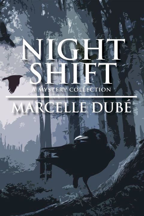 Night Shift: A Mystery Collection(Kobo/電子書)