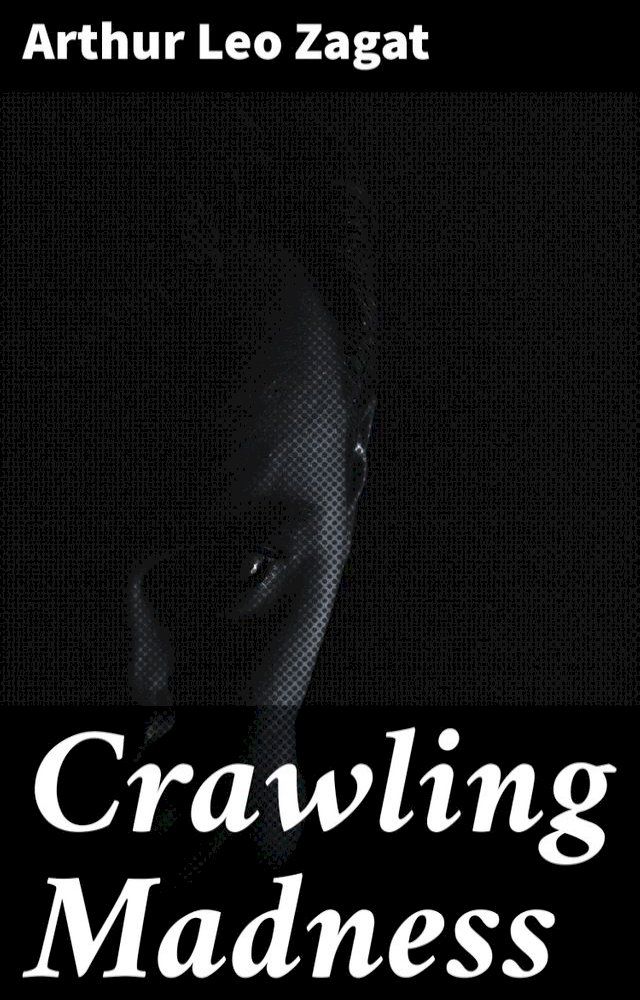  Crawling Madness(Kobo/電子書)