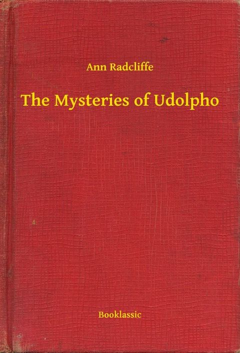 The Mysteries of Udolpho(Kobo/電子書)