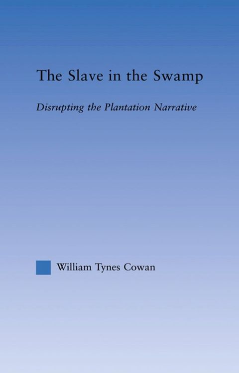 The Slave in the Swamp(Kobo/電子書)