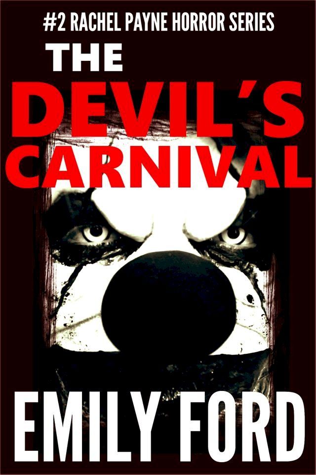  The Devil's Carnival (Book #2 in the Rachel Payne Horror Series)(Kobo/電子書)