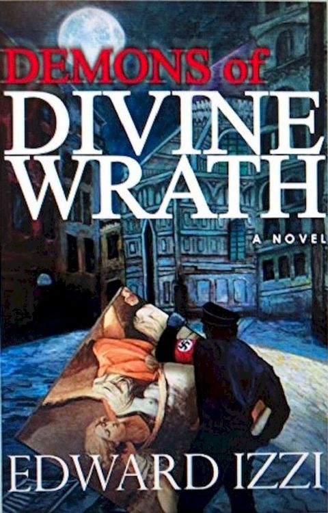 Demons Of Divine Wrath(Kobo/電子書)