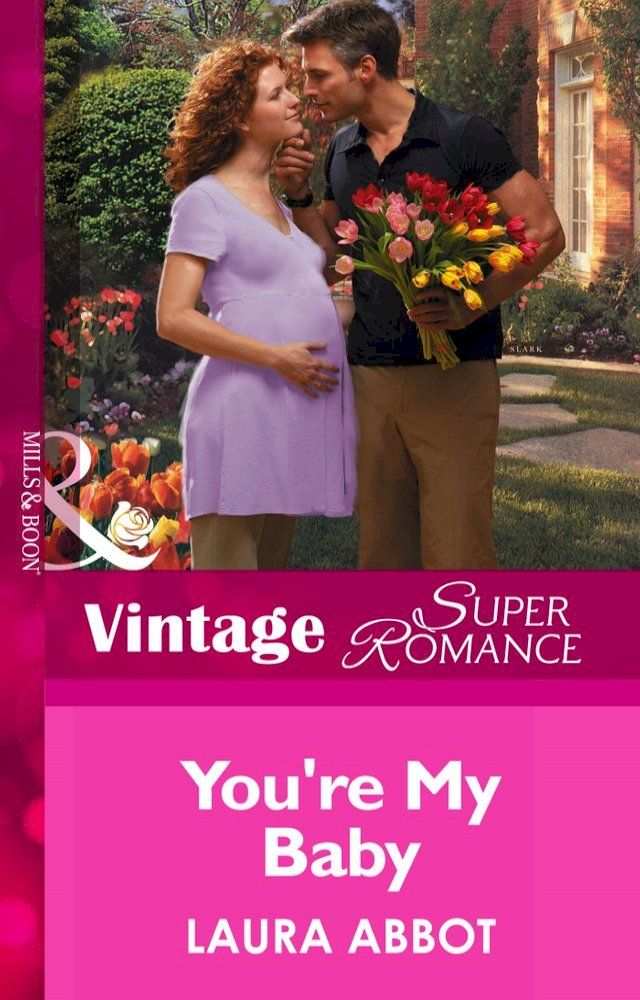  You're My Baby (Mills & Boon Vintage Superromance)(Kobo/電子書)