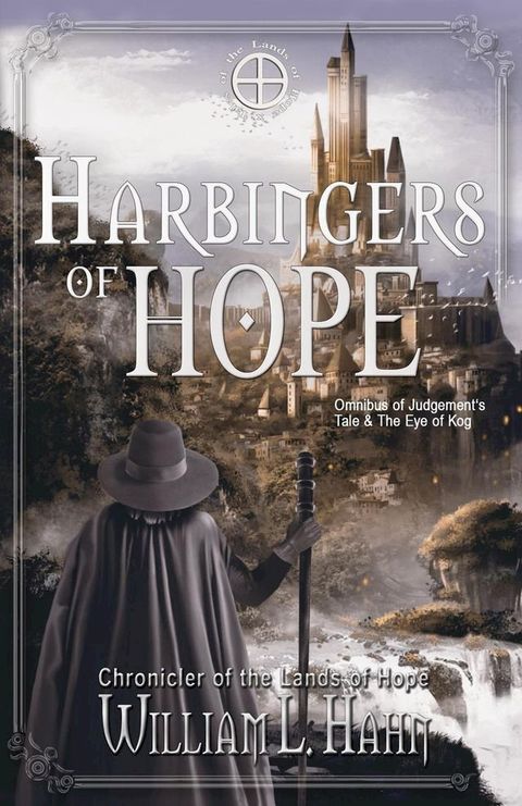 Harbingers of Hope: Omnibus Judgement's Tale and The Eye of Kog(Kobo/電子書)