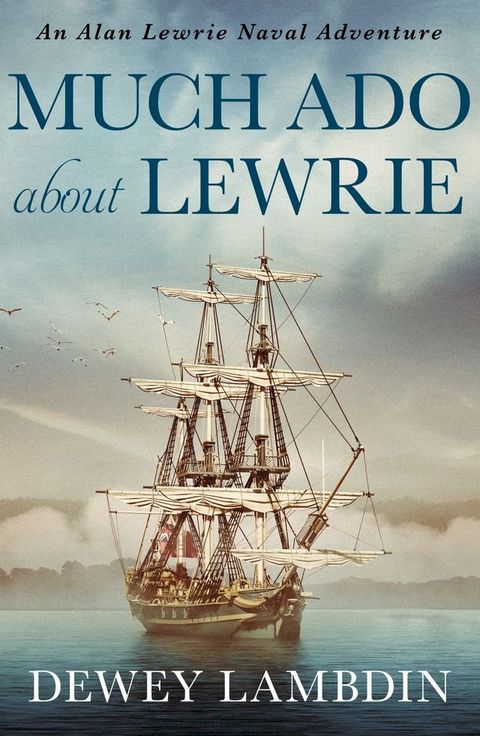 Much Ado About Lewrie(Kobo/電子書)