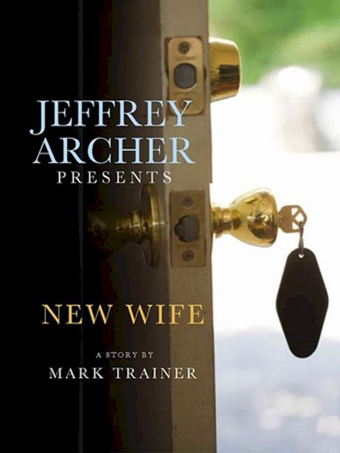 Jeffrey Archer Presents: New Wife(Kobo/電子書)