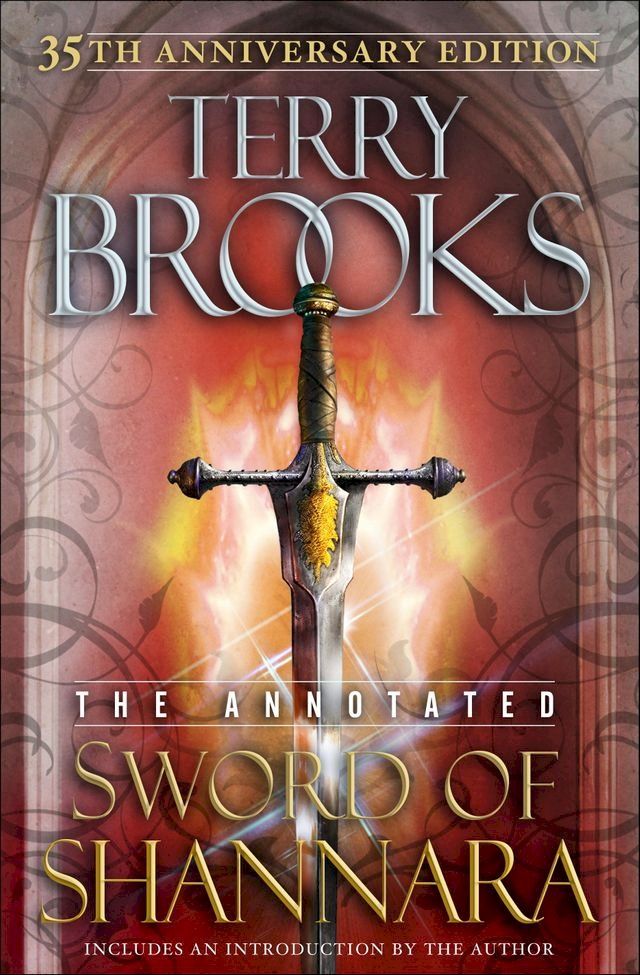  The Annotated Sword of Shannara: 35th Anniversary Edition(Kobo/電子書)