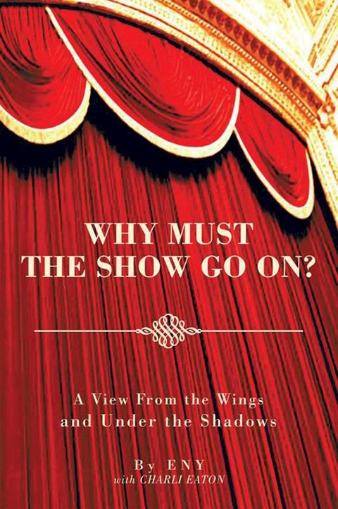 Why Must the Show Go On?(Kobo/電子書)