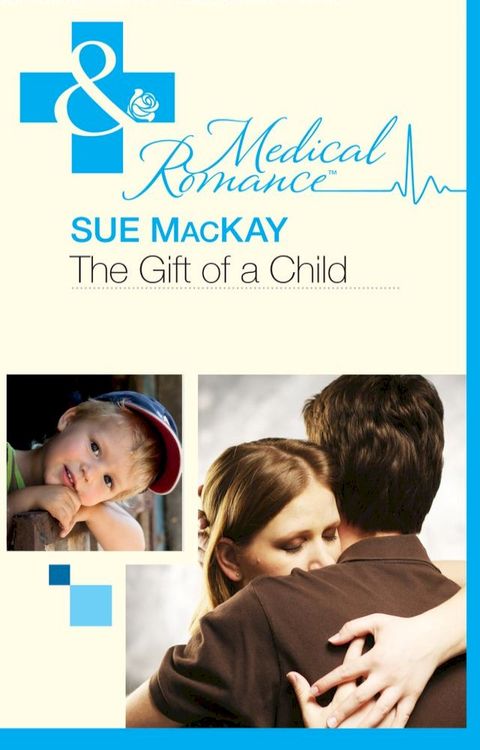 The Gift Of A Child (The Infamous Maitland Brothers, Book 1) (Mills & Boon Medical)(Kobo/電子書)