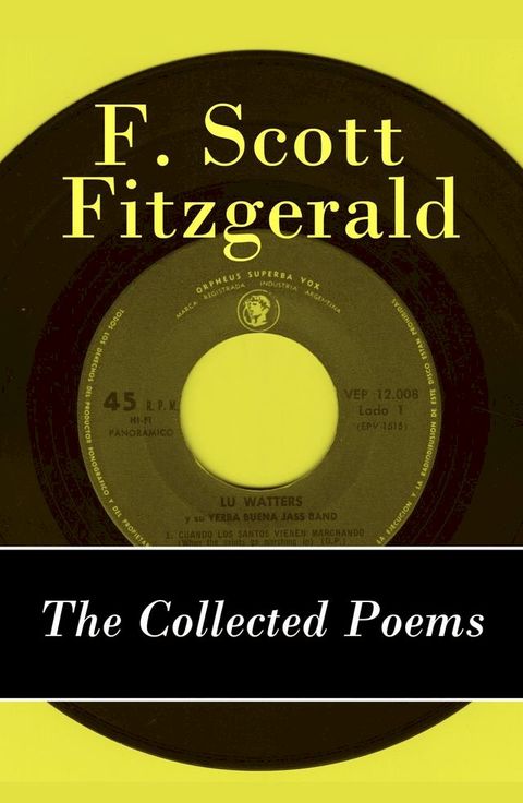 The Collected Poems of F. Scott Fitzgerald(Kobo/電子書)