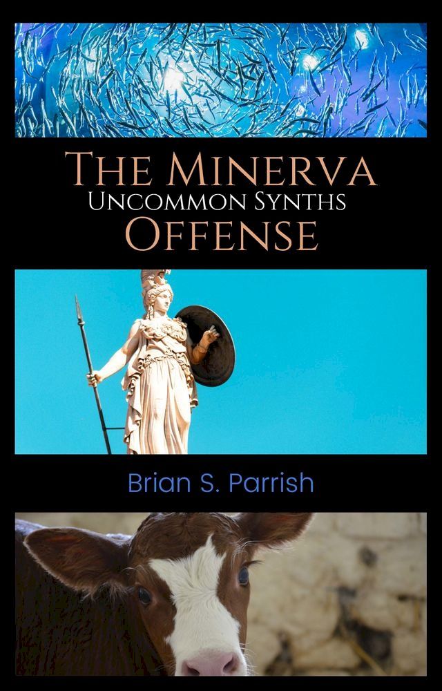  The Minerva Offense: Uncommon Synths(Kobo/電子書)