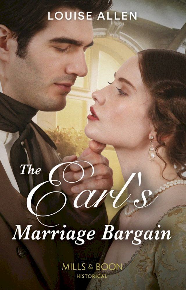  The Earl's Marriage Bargain (Mills & Boon Historical) (Liberated Ladies, Book 2)(Kobo/電子書)