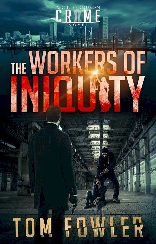  The Workers of Iniquity(Kobo/電子書)