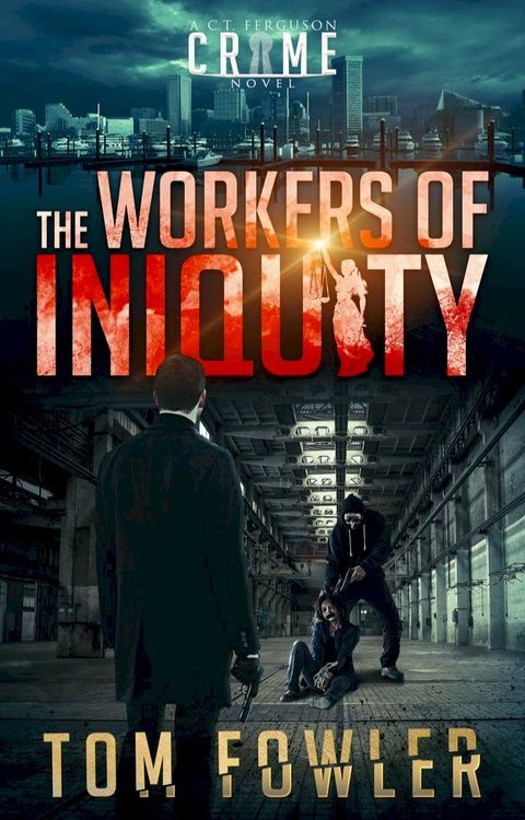 The Workers of Iniquity(Kobo/電子書)