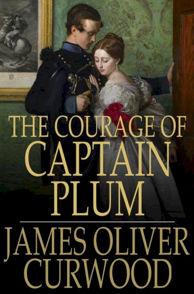  The Courage of Captain Plum(Kobo/電子書)