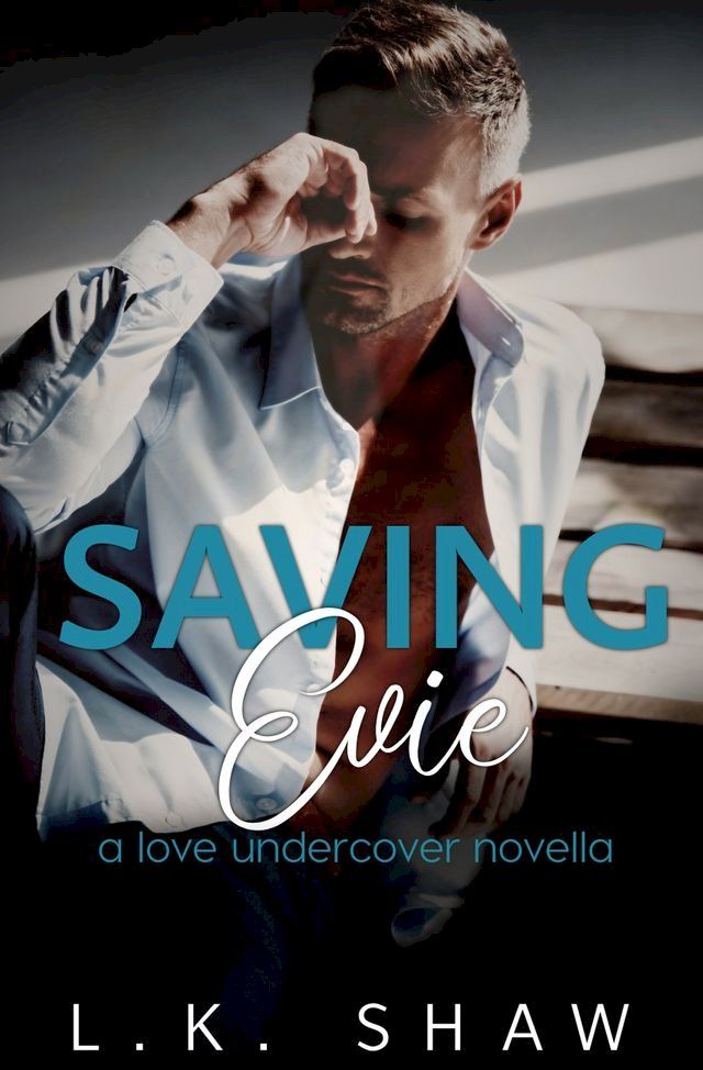  Saving Evie: An Enemies to Lovers Romance(Kobo/電子書)