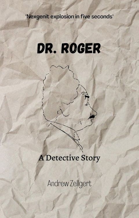 Dr. Roger: A Detective Story(Kobo/電子書)