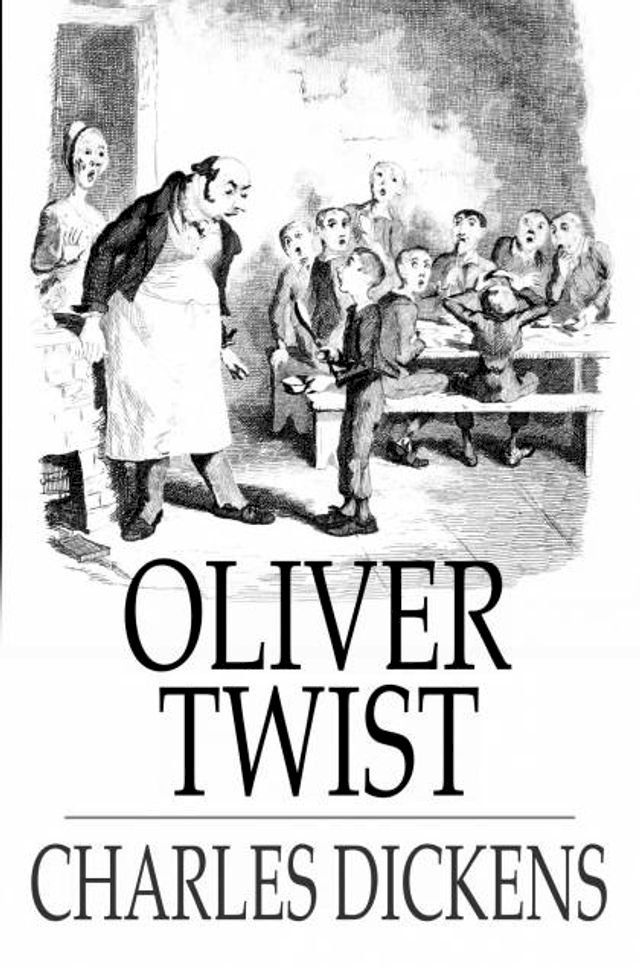  Oliver Twist: Or The Parish Boy's Progress(Kobo/電子書)