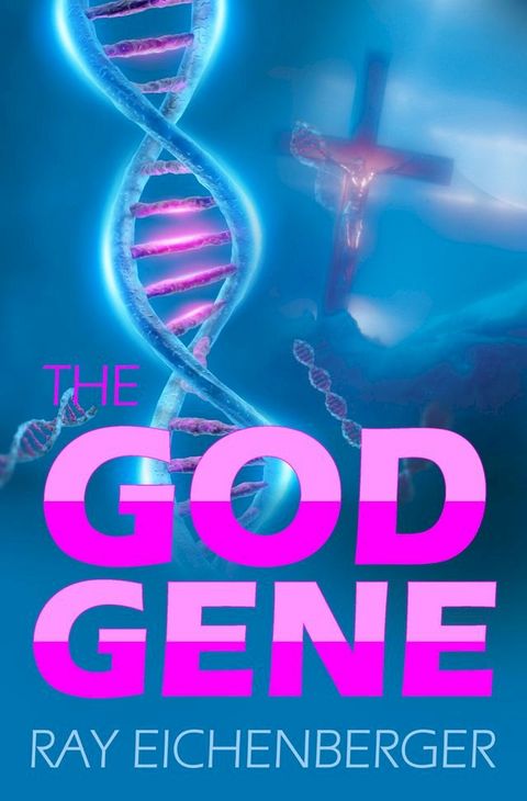 The God Gene(Kobo/電子書)